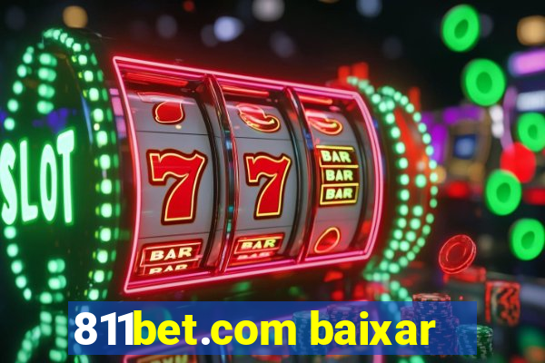 811bet.com baixar